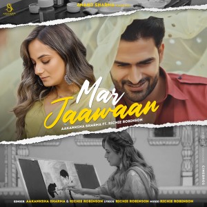 Dengarkan lagu Mar Jaawaan nyanyian Aakanksha Sharma dengan lirik