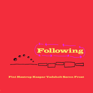 ดาวน์โหลดและฟังเพลง Following พร้อมเนื้อเพลงจาก Fini Høstrup