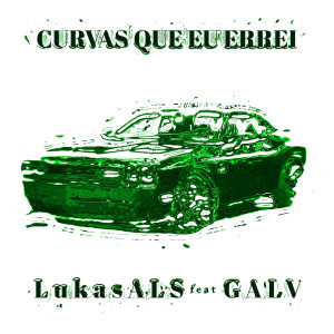 的專輯CURVAS QUE EU ERREI (feat. GALV)