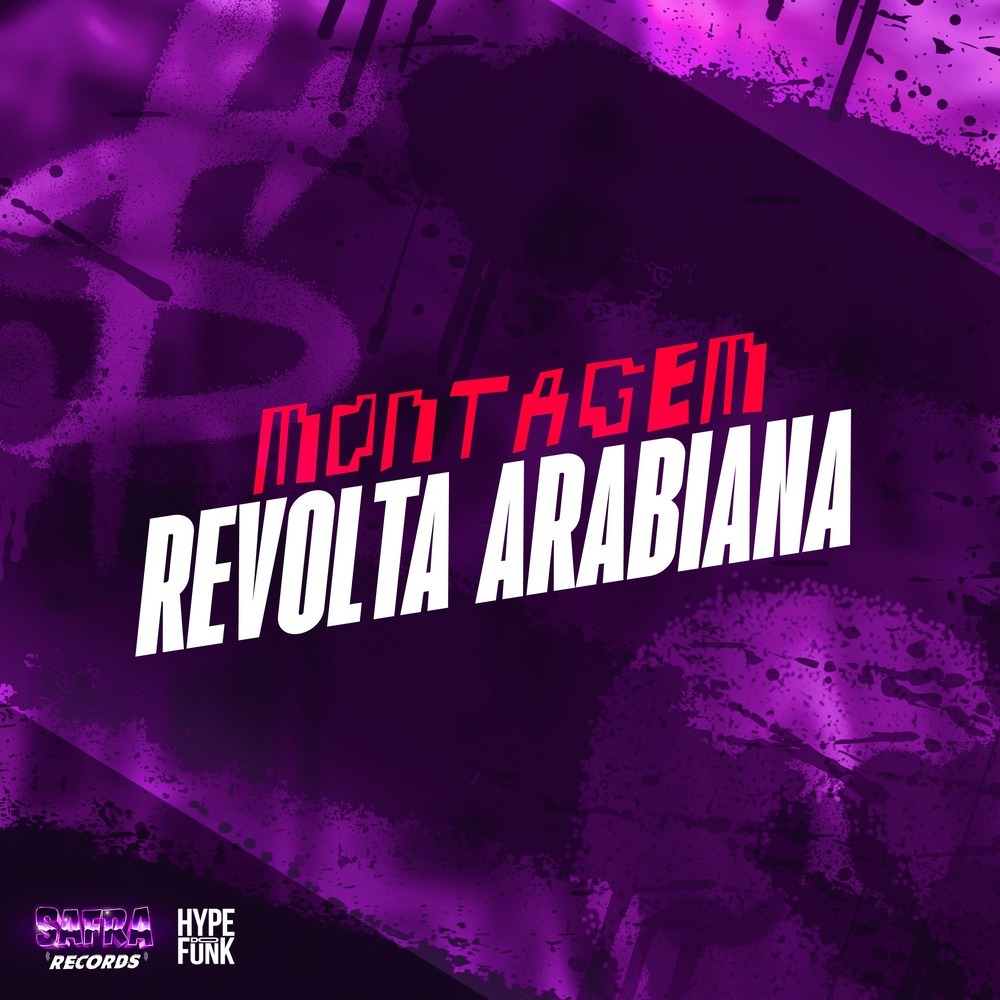 Montagem - Revolta Arabiana (Explicit)