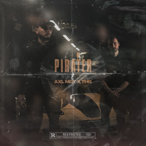 Album Pirater (Explicit) from AXL MGT