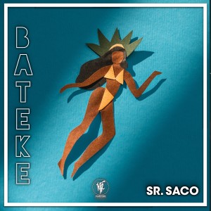 ดาวน์โหลดและฟังเพลง Bateke พร้อมเนื้อเพลงจาก Sr. Saco