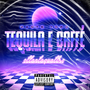 收聽Zante的Tequila e caffè (Radio edit|Explicit)歌詞歌曲