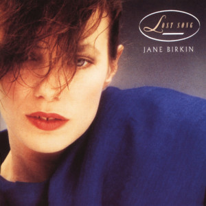ดาวน์โหลดและฟังเพลง Lost Song (Version longue) พร้อมเนื้อเพลงจาก Jane Birkin