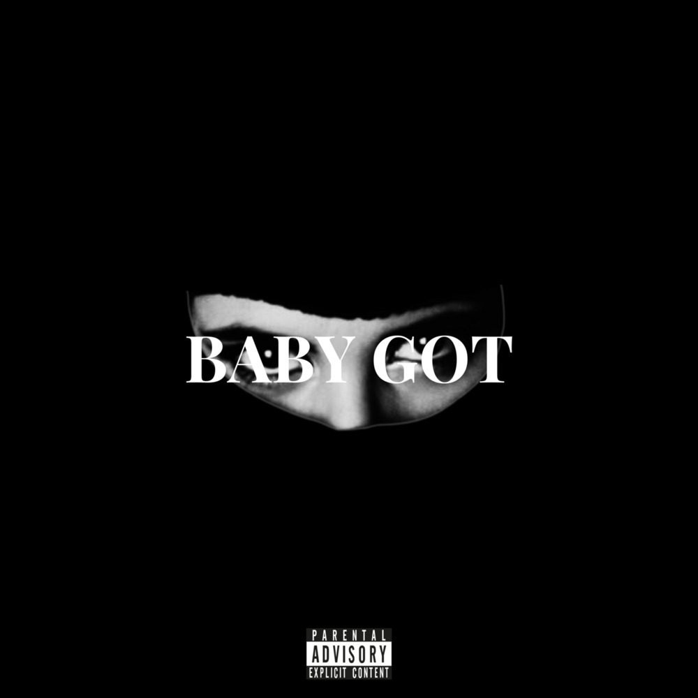 BABY GOT FREESTYLE (Explicit)