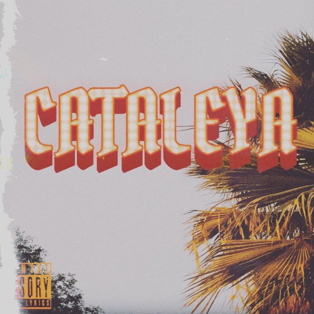CATALEYA (feat. ddracokidd & XANT) (Explicit)