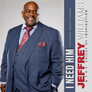 Listen to I Need Him (Radio Version) song with lyrics from Jeffrey Williams