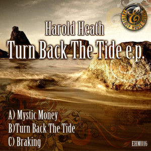 Harold Heath的專輯Turn Back The Tide E.P.