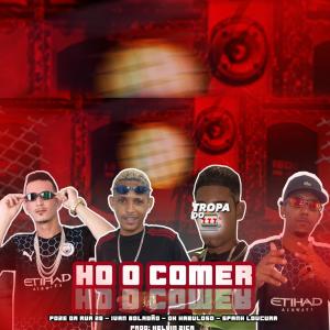 ดาวน์โหลดและฟังเพลง Ho o Comer (Explicit) พร้อมเนื้อเพลงจาก Ivan Boladão