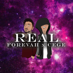 Album Real (feat. Cege) from Forevah