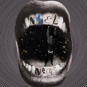 收聽Noel的Nexus (Explicit)歌詞歌曲