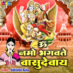 Listen to Om Namo Bhagavate Vasudevaya (Hindi) song with lyrics from Abhishek Raina