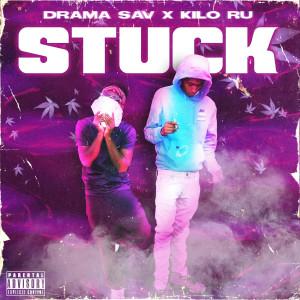 Listen to Stuck!! (Explicit) song with lyrics from KiloRu
