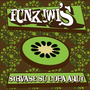 Funkiwi´s的專輯Sírvase Su Copa Aquí