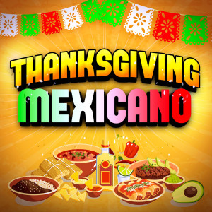 อัลบัม Thanksgiving Mexicano ศิลปิน Various
