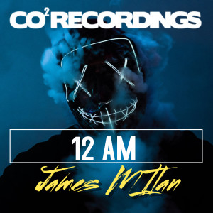ดาวน์โหลดและฟังเพลง 12AM (Dnc Groove Edit) พร้อมเนื้อเพลงจาก James Milan