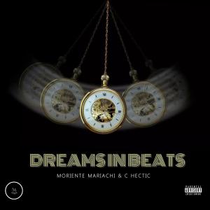 Moriente Mariachi的專輯DREAMS IN BEATS (Explicit)