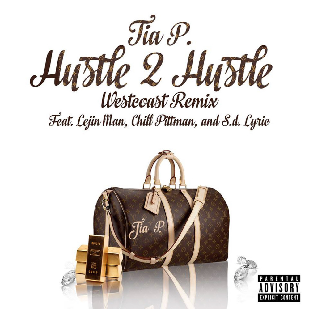Hustle 2 Hustle (West Coast Remix) [feat. Lejin Man, Chill Pittman & S.D. Lyric] (Explicit) (West Coast Remix|Explicit)