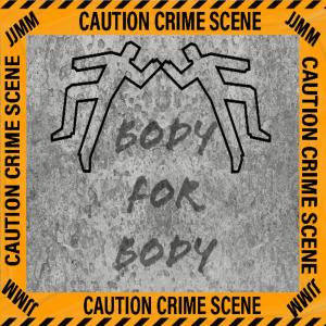 收聽JJMM的Body For Body (feat. Worthy) (Explicit)歌詞歌曲