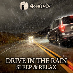 MoonChild Relax Sleep ASMR的專輯Night Drive in the Rain