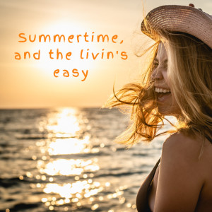 Dengarkan lagu Summertime, and the Livin's Easy nyanyian Fauziah dengan lirik