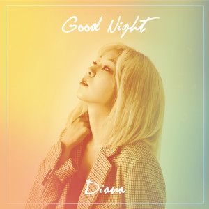 Dengarkan Goodnight (Inst.) lagu dari 다이아나 dengan lirik