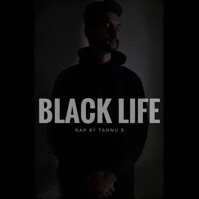 Dengarkan lagu Black Life nyanyian TANNU S dengan lirik