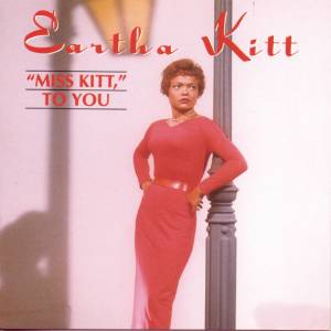 收聽Eartha Kitt的C'est si bon歌詞歌曲