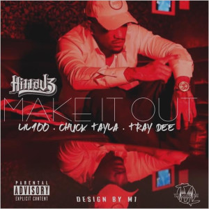 Listen to Make It out (feat. LiL 100, Chuck Tayla, Tray Dee & Bobby Luv) (Explicit) song with lyrics from Hitta J3