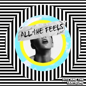 收聽the Tantrums的All The Feels歌詞歌曲