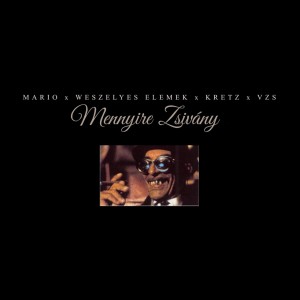 Listen to Mennyire zsivány song with lyrics from Mario
