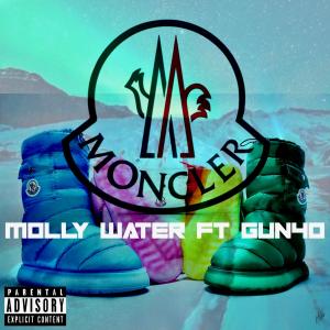 อัลบัม Moncler (feat. Gun40) (Explicit) ศิลปิน Molly Water