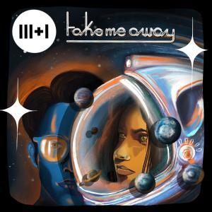 Listen to Take Me Away song with lyrics from 3+1