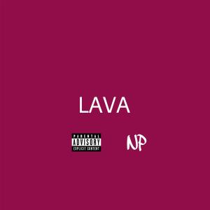 收聽Nola的LAVA (Explicit)歌詞歌曲