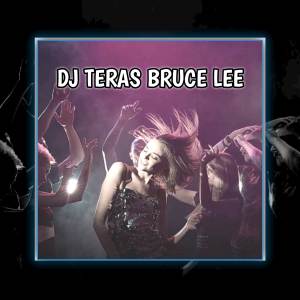 Album DJ Teras Bruce Lee oleh Eang Selan