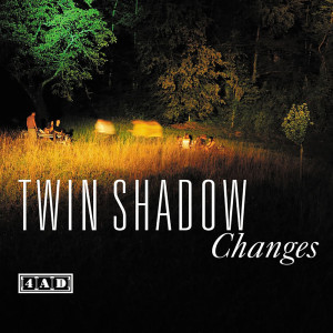 Album Changes from Twin Shadow