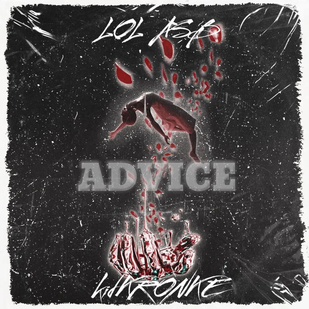 Advice (feat. kidKRONKE) (Explicit)
