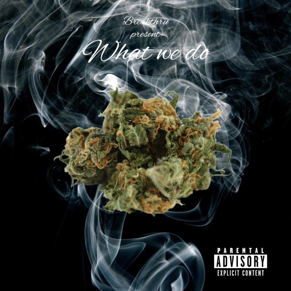 What we do (feat. Grussle & Khaos) (Explicit)