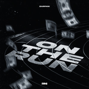 Listen to On the Run (Explicit) song with lyrics from Zarfani