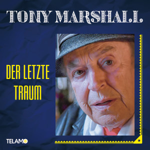 收聽Tony Marshall的Der letzte Traum歌詞歌曲