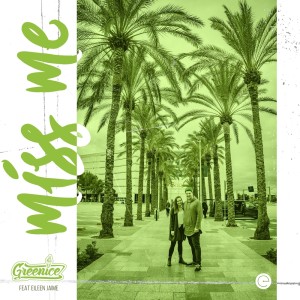 ดาวน์โหลดและฟังเพลง Miss Me พร้อมเนื้อเพลงจาก Greenice