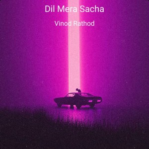 Vinod Rathod的專輯Dil Mera Sacha