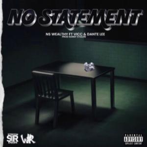 NS WEALTHY的專輯No Statement (Explicit)