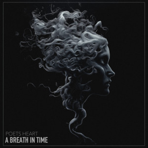 Poets Heart的專輯A Breath In Time
