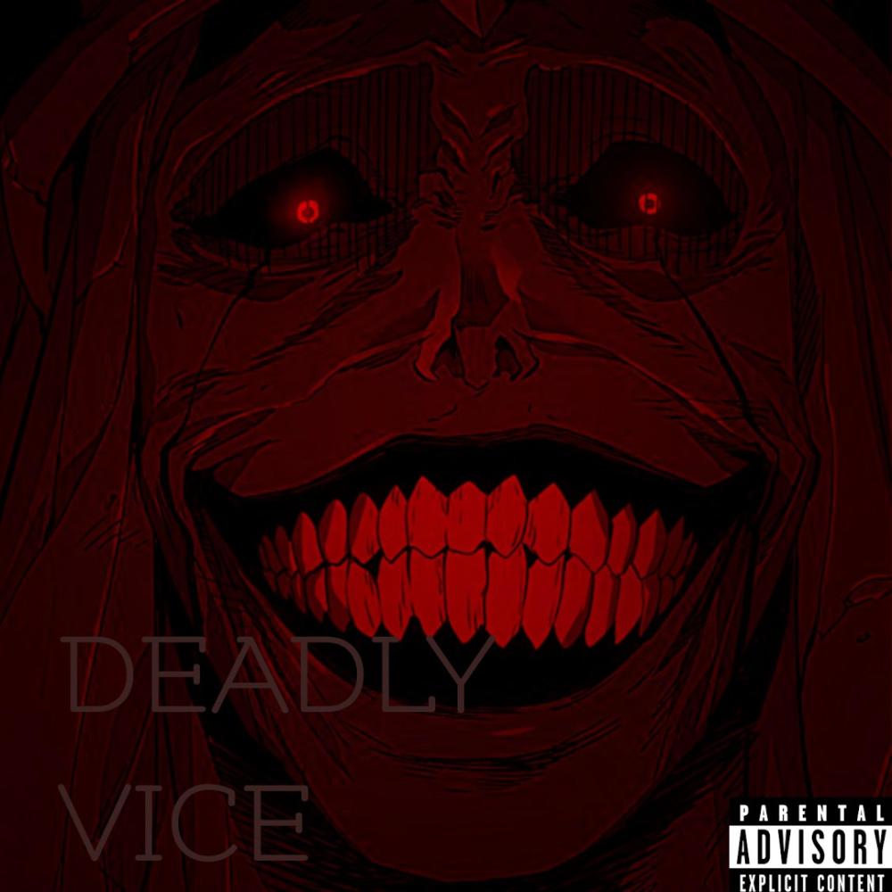 DEADLY VICE