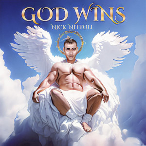 Album God Wins from Nick Nittoli