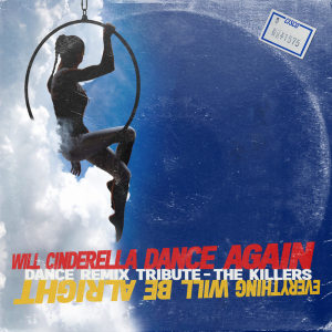 อัลบัม Everything Will Be Alright (Dance Remix Tribute The Killers) ศิลปิน W.C.D.A.
