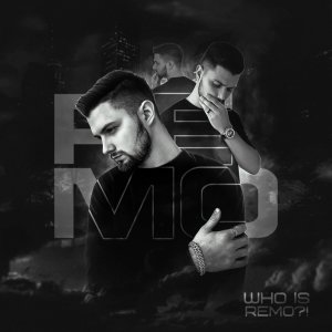 Listen to WHO IS REMO ?! (Explicit) song with lyrics from DJ Remo