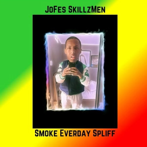 JoFes SkillzMen的專輯Smoke Everday Spliff