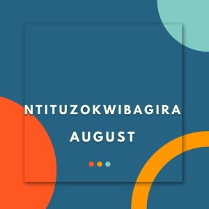 August的專輯Ntituzokwibagira